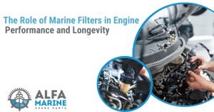 marine filters in engine performance