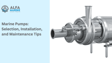 Marine Pumps: Selection, Installation, and Maintenance Tips