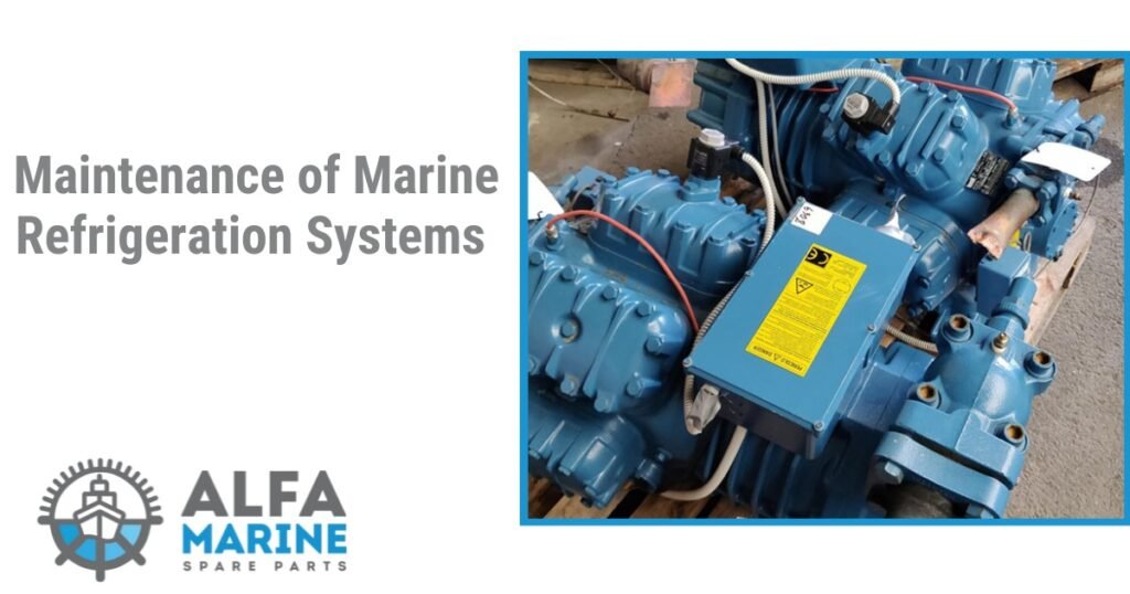 Maintenance of Marine Refrigeration Systems 