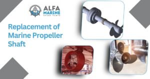 Replacement of Marine Propeller Shaft 