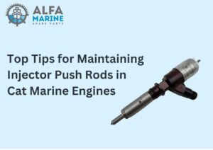 Top Tips for Maintaining Injector Push Rods in Cat Marine Engines