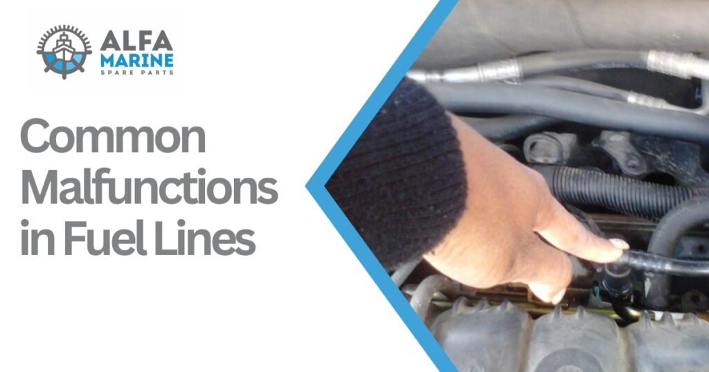 Malfunctions in Fuel Lines